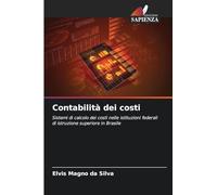 Contabilità dei costi: Sistemi di calcolo dei costi nelle istituzioni federali di istruzione superiore in Brasile