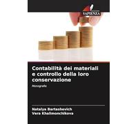 Contabilità dei materiali e controllo della loro conservazione: Monografia