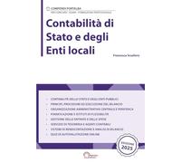 Contabilità di Stato e degli Enti locali: Per Concorsi Pubblici, Corsi di Aggiornamento e Corsi di Formazione