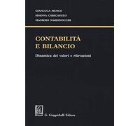Contabilità e bilancio. Dinamica dei valori e rilevazioni