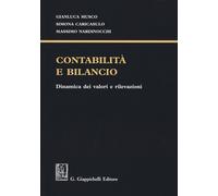 Contabilità e bilancio. Dinamica dei valori e rilevazioni - 2019