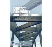 Contact, Community, and Connections (Tascabile) Language and Linguistics
