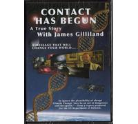 Contact Has Begun: A True Story With James Gilliland