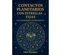 CONTACTOS PLANETARIOS CON LAS ESTRELLAS FIJAS: Efemérides 2026