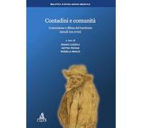 Contadini e comunità. Costruzione e difesa del territorio