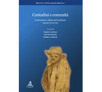 Contadini e comunità. Costruzione e difesa del territorio (secoli XIII-XVIII)