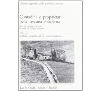 Contadini e proprietari nella Toscana moderna. Dall'età moderna all'età contemporanea (Vol. 2)