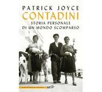 Contadini. Storia personale di un mondo scomparso