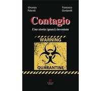 Contagio. Una storia (quasi) inventata