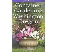 Container Gardening for Washington and Oregon (Tascabile)