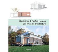 Container & Prefab Homes: Eco-Friendly architecture