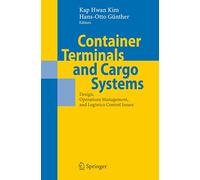 Container Terminals and Cargo System: Design, Operations Management, and Logistics Control Issues