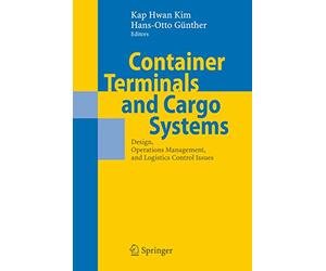 Container Terminals and Cargo System: Design, Operations Management, and Logistics Control Issues