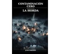 Contaminación Cero: La Horda