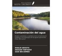Contaminación del agua: Estudio cuantitativo y cualitativo de la contaminación metálica y microbiológica de las aguas superficiales (Taza, Marruecos)