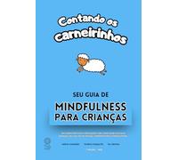 CONTANDO OS CARNEIRINHOS: SEU GUIA DE MINDFULNESS PARA CRIANÇAS