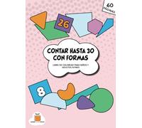 Contar Hasta 30 Con Formas: Libro de colorear para niños y adultos afines