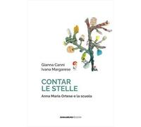 Contar le stelle. Anna Maria Ortese e la scuola