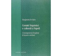 Contatti linguistici e culturali a Napoli. L'immigrazione borghese di luca...