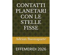 CONTATTI PLANETARI CON LE STELLE FISSE: EFFEMERIDI 2026