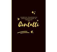 Contatti .Rubrica Telefonica Organizzatore di Indirizzi: Ottimo per conservare facilmente indirizzi, numeri di telefono e compleanni di familiari, ... in una bella rubrica| 6x9, 110 Pagine