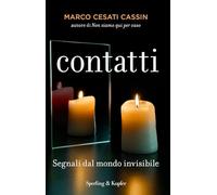 Contatti. Segnali dal mondo invisibile