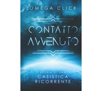 Contatto Avvenuto: Storia di una casistica ricorrente