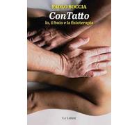 ConTatto. Io, il buio e la fisioterapia