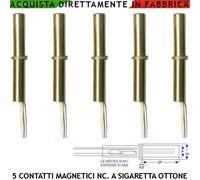 Contatto Magnetico Cilindrico Ottone Incasso 5 Pz. Antifurto Infissi non Ferrosi