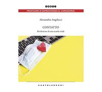 Contatto: Rivoluzione di una scuola virale