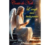 Conte de noël: L'ange aux trois voeux: 4