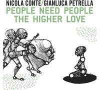 Conte Nicola & Petrella Gianluca - People Need People The Higher Love