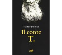 CONTE T. (IL) - Pelevin Viktor - 2022 - Atmosphere Libri