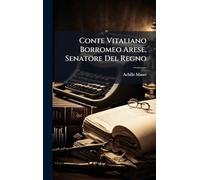 Conte Vitaliano Borromeo Arese, Senatore Del Regno