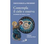 Contempla il cielo e osserva. Un confronto tra teologia e scienza