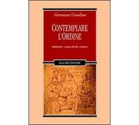 Contemplare l'ordine. Intellettuali e potenti dell'alto Medioevo