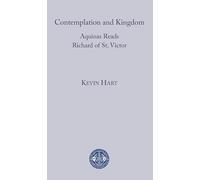Contemplation and Kingdom: Aquinas Reads Richard of St. Victor