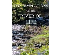 CONTEMPLATIONS ON THE RIVER OF LIFE: LARGE PRINT EDITION