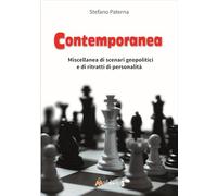 Contemporanea. Miscellanea di scenari geopolitici e di ritratti di personalità