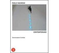 Contemporanei. Conversazioni d'artista
