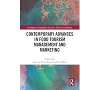 Contemporary Advances in Food Tourism Management and Marketing