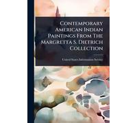 Contemporary American Indian Paintings From The Margretta S. Dietrich Collection