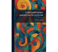 Contemporary American Sculpture