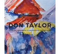Contemporary Ar DON TAYLOR - Plein Air Journaling in Watercol (Copertina rigida)
