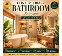 Contemporary Bathroom & Spa Coloring Book for Adults: Bold & Easy Contemporary Bathroom Spaces for Relaxation (Adults & Teens)