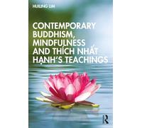 Contemporary Buddhism, Mindfulness and Thích Nhất Hạnh’s Teachings