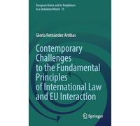 Contemporary Challenges to the Fundamental Principles of International Law and EU Interaction