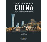 Contemporary China. Architectural, urban insights - [Gangemi Editore]