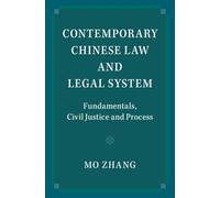 Contemporary Chinese Law and Legal System: Fundamentals, Civil Justice and Process