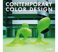 Contemporary color design. Ediz. italiana, inglese, spagnola, francese e tedesca